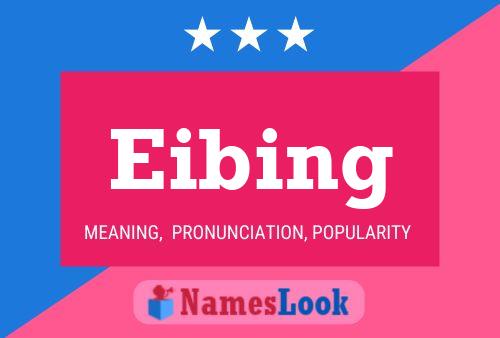 Póster del nombre Eibing