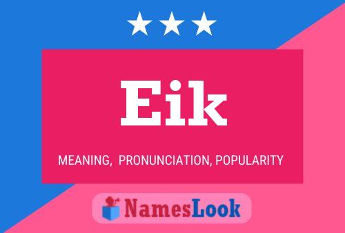 Póster del nombre Eik