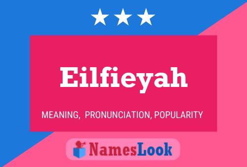 Póster del nombre Eilfieyah