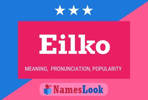 Póster del nombre Eilko