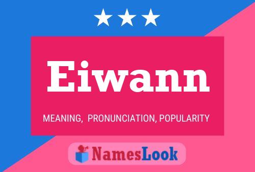 Póster del nombre Eiwann