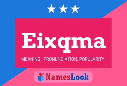 Póster del nombre Eixqma