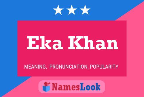 Póster del nombre Eka Khan