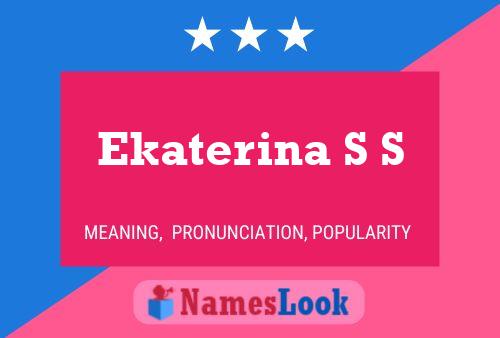 Póster del nombre Ekaterina S S