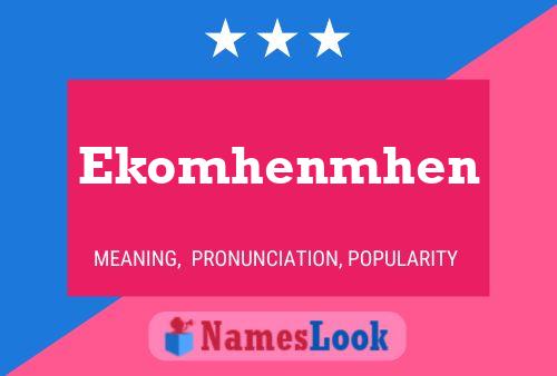 Póster del nombre Ekomhenmhen