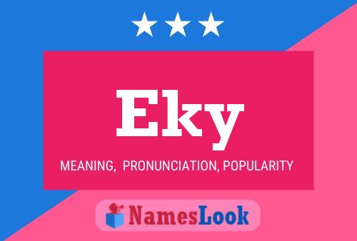 Póster del nombre Eky