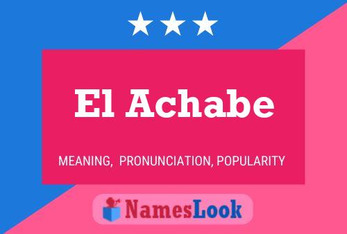 Póster del nombre El Achabe