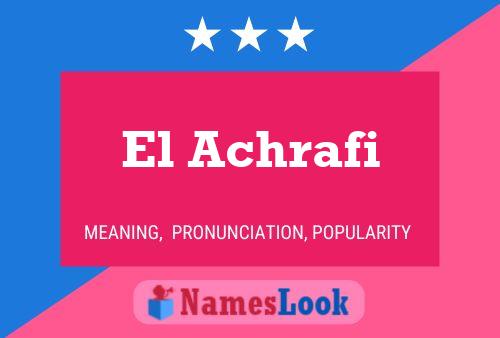 Póster del nombre El Achrafi