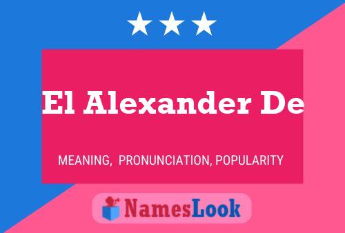 Póster del nombre El Alexander De