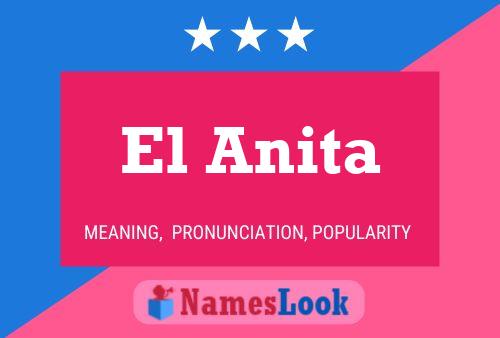 Póster del nombre El Anita