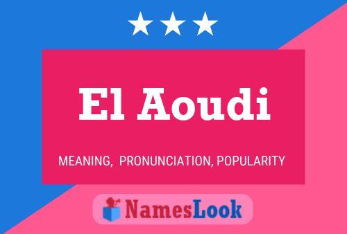 Póster del nombre El Aoudi