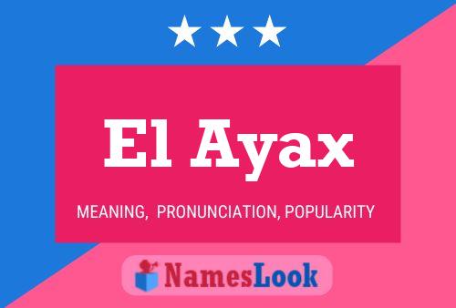 Póster del nombre El Ayax