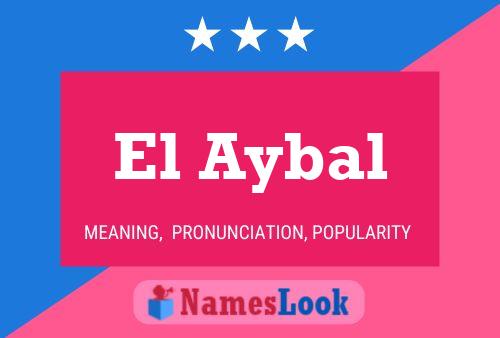 Póster del nombre El Aybal