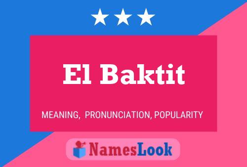 Póster del nombre El Baktit