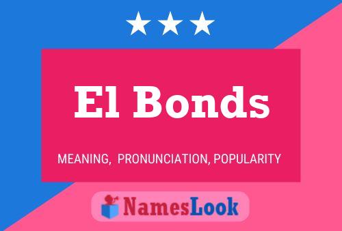 Póster del nombre El Bonds