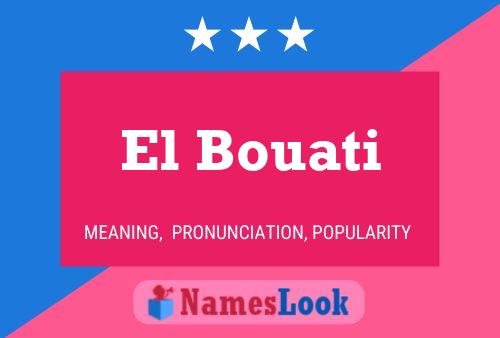 Póster del nombre El Bouati