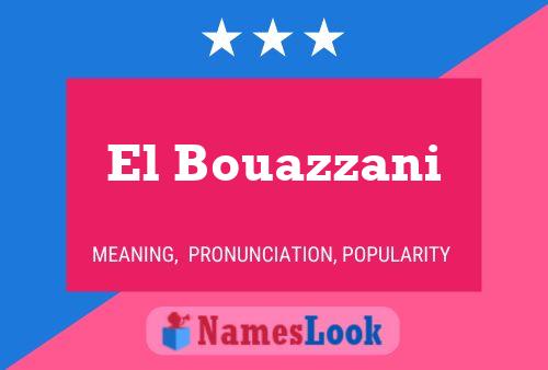 Póster del nombre El Bouazzani