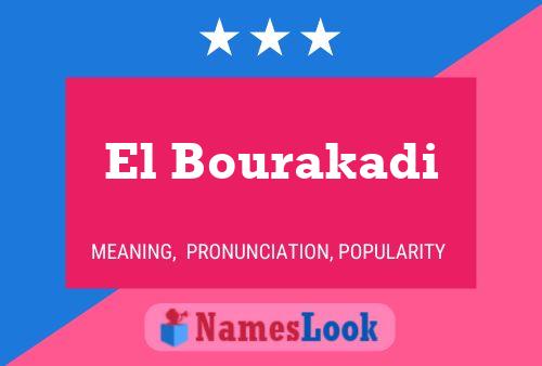 Póster del nombre El Bourakadi