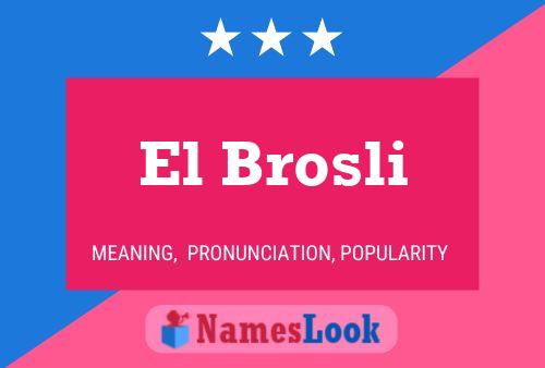 Póster del nombre El Brosli