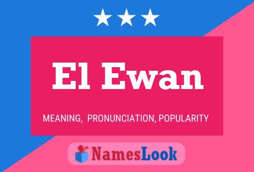 Póster del nombre El Ewan