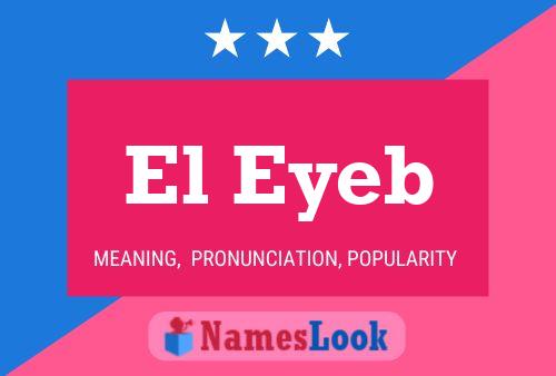 Póster del nombre El Eyeb