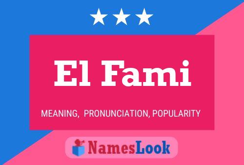 Póster del nombre El Fami