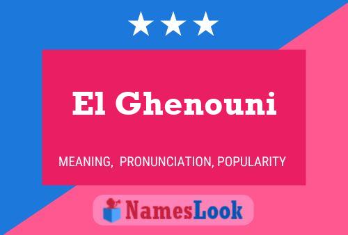 Póster del nombre El Ghenouni