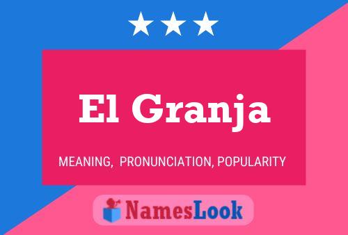 Póster del nombre El Granja