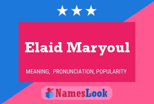 Póster del nombre Elaid Maryoul