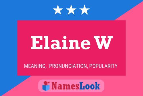 Póster del nombre Elaine W