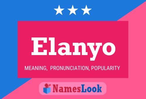 Póster del nombre Elanyo