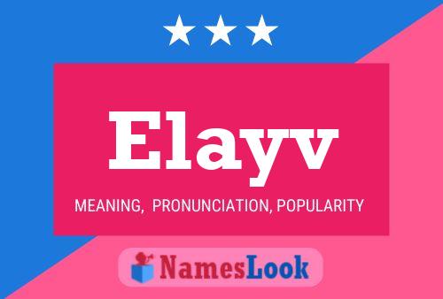 Póster del nombre Elayv