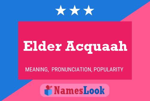 Póster del nombre Elder Acquaah