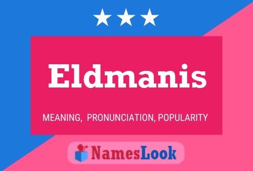 Póster del nombre Eldmanis