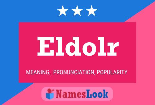 Póster del nombre Eldolr