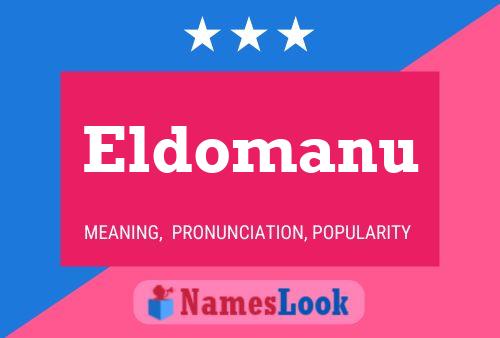 Póster del nombre Eldomanu