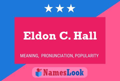 Póster del nombre Eldon C. Hall