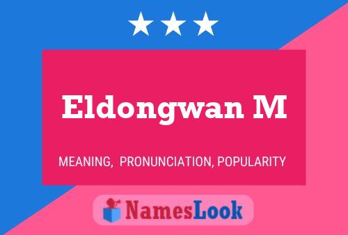 Póster del nombre Eldongwan M