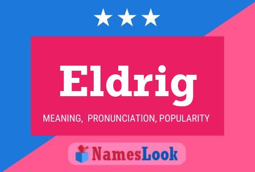 Póster del nombre Eldrig