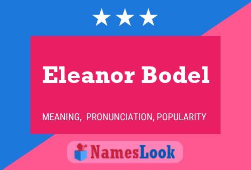 Póster del nombre Eleanor Bodel