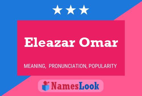 Póster del nombre Eleazar Omar