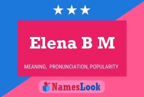 Póster del nombre Elena B M