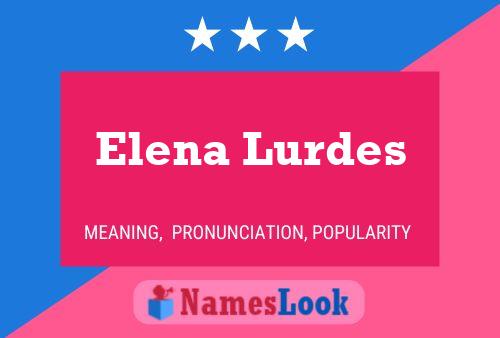 Póster del nombre Elena Lurdes