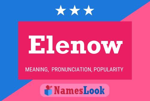 Póster del nombre Elenow