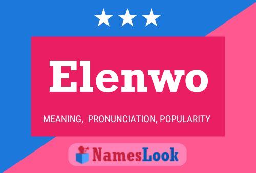 Póster del nombre Elenwo