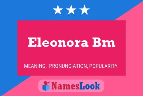 Póster del nombre Eleonora Bm