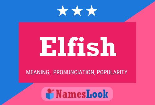 Póster del nombre Elfish