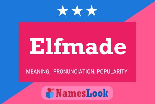 Póster del nombre Elfmade