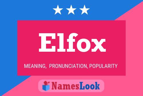 Póster del nombre Elfox