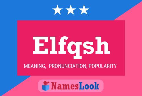 Póster del nombre Elfqsh